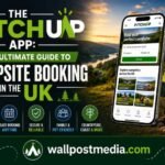 The Pitchup App: Your Ultimate Guide to Campsite Booking in the UK 2 Pitchup App