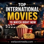 Top International Movies to Watch Right Now 3 Top International Movies